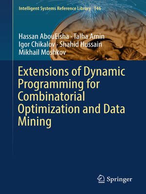 cover image of Extensions of Dynamic Programming for Combinatorial Optimization and Data Mining
